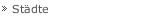 St&auml;dte